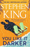You Like It Darker – Stephen King | Bestselling Short Story Collection featuring 12 Dark Tales