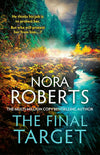 The Final Target by Nora Roberts – Hardcover / Paperback | #1 New York Times Bestselling Romantic Psychological Suspense Novel