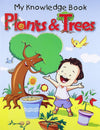 My Knowledge Book: Plants & Trees – Premium Illustrated Educational Guide Featuring Plant Life Cycles, Tree Anatomy, Gardening Basics, and Vibrant Nature Illustrations (Single Piece)