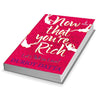 Now That You're Rich... Let's Fall in Love by Durjoy Datta – Bestselling Indian Corporate Romance Novel