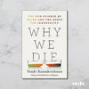 Why We Die: The New Science of Ageing and Longevity by Venki Ramakrishnan – Groundbreaking Science & Health Book